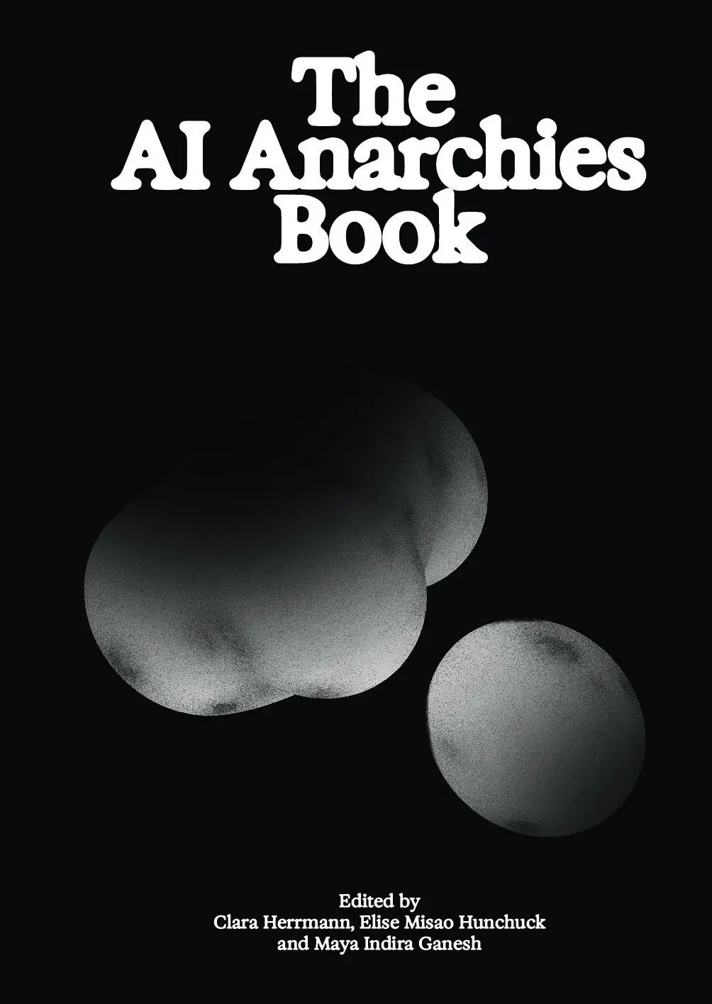 Cover: 9783883312613 | The Al Anarchies Book | Clara Herrmann (u. a.) | Taschenbuch | 2024
