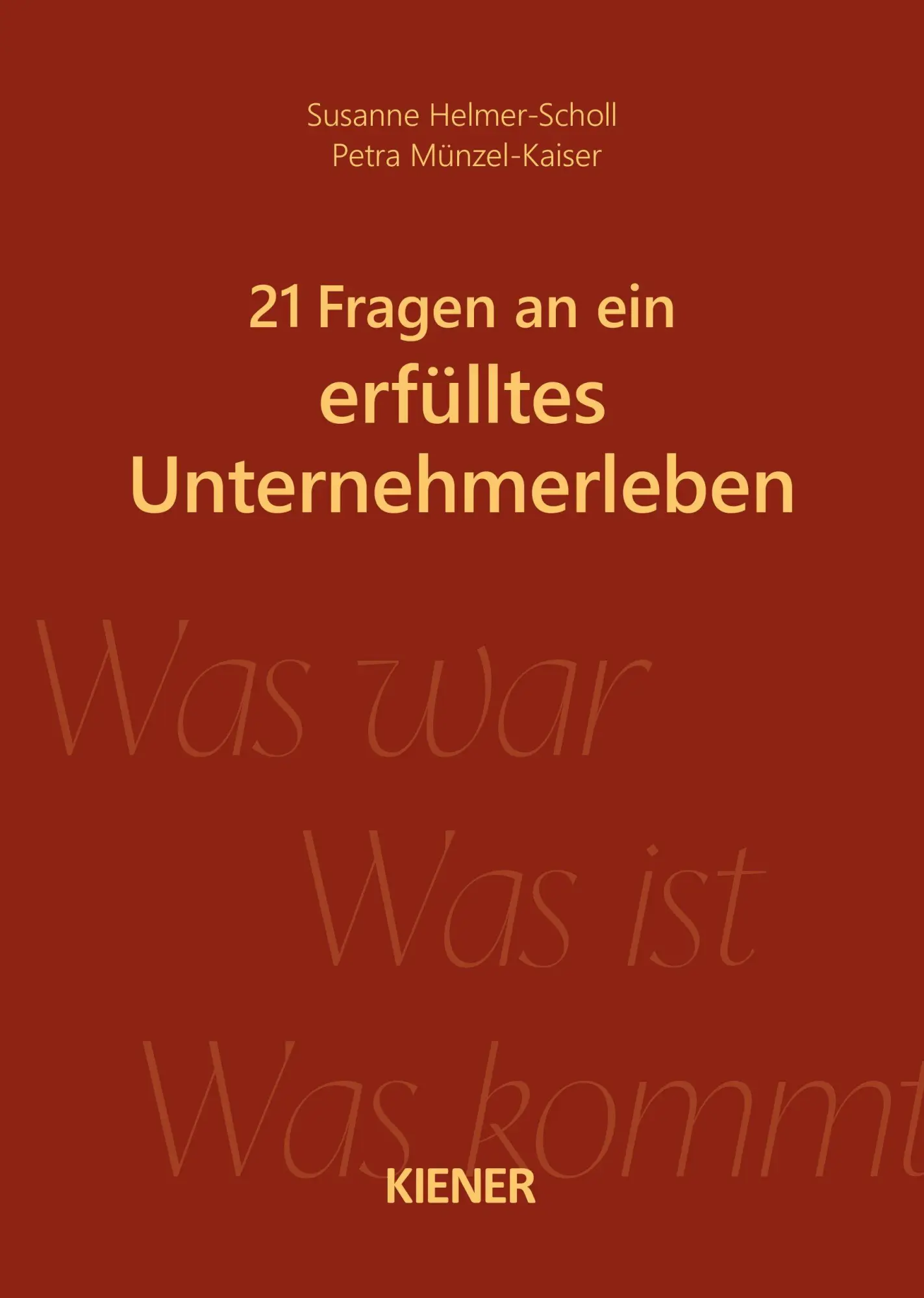 Cover: 9783948442613 | 21 Fragen an ein erfülltes Unternehmerleben | Helmer-Scholl (u. a.)
