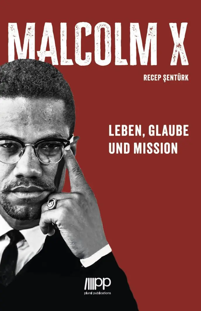 Cover: 9783949982613 | Malcolm X | Leben, Glaube und Mission | Recep ¿Entürk | Taschenbuch