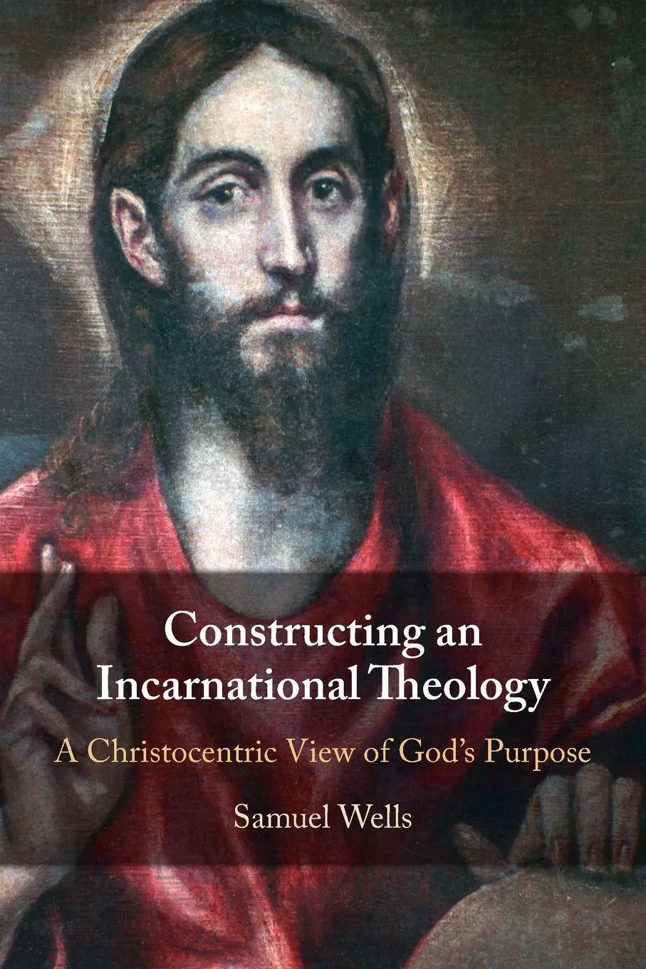Cover: 9781009492713 | Constructing an Incarnational Theology | Samuel Wells | Taschenbuch