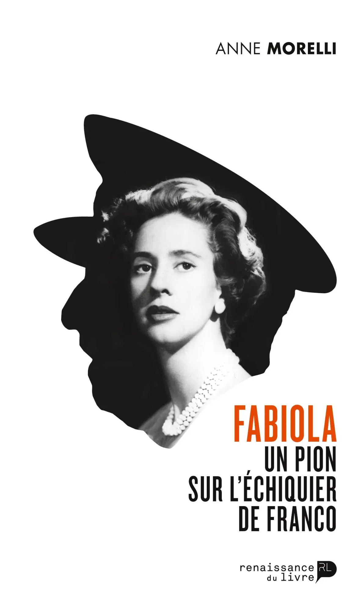 Cover: 9782507052713 | Fabiola, un pion sur l'échiquier de Franco | Anne Morelli | Buch