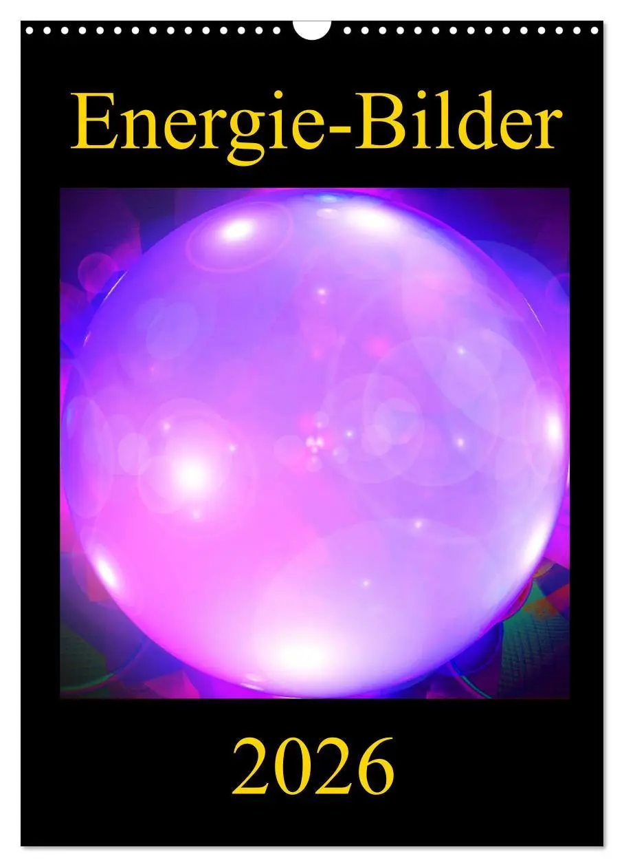 Cover: 9783516482713 | ENERGIE-BILDER (Wandkalender 2026 DIN A3 hoch), CALVENDO...