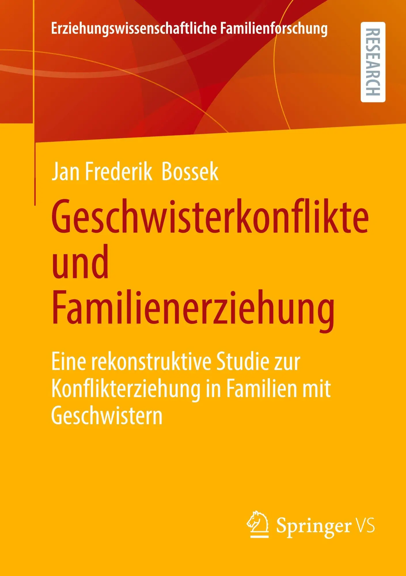 Cover: 9783658502713 | Geschwisterkonflikte und Familienerziehung | Jan Frederik Bossek | xix