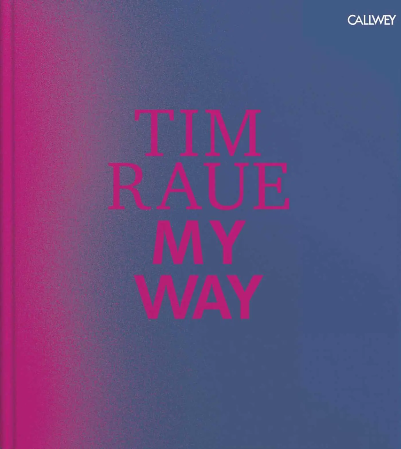 Cover: 9783766722713 | My Way - Englische Ausgabe | From the Gutter to the Stars | Tim Raue