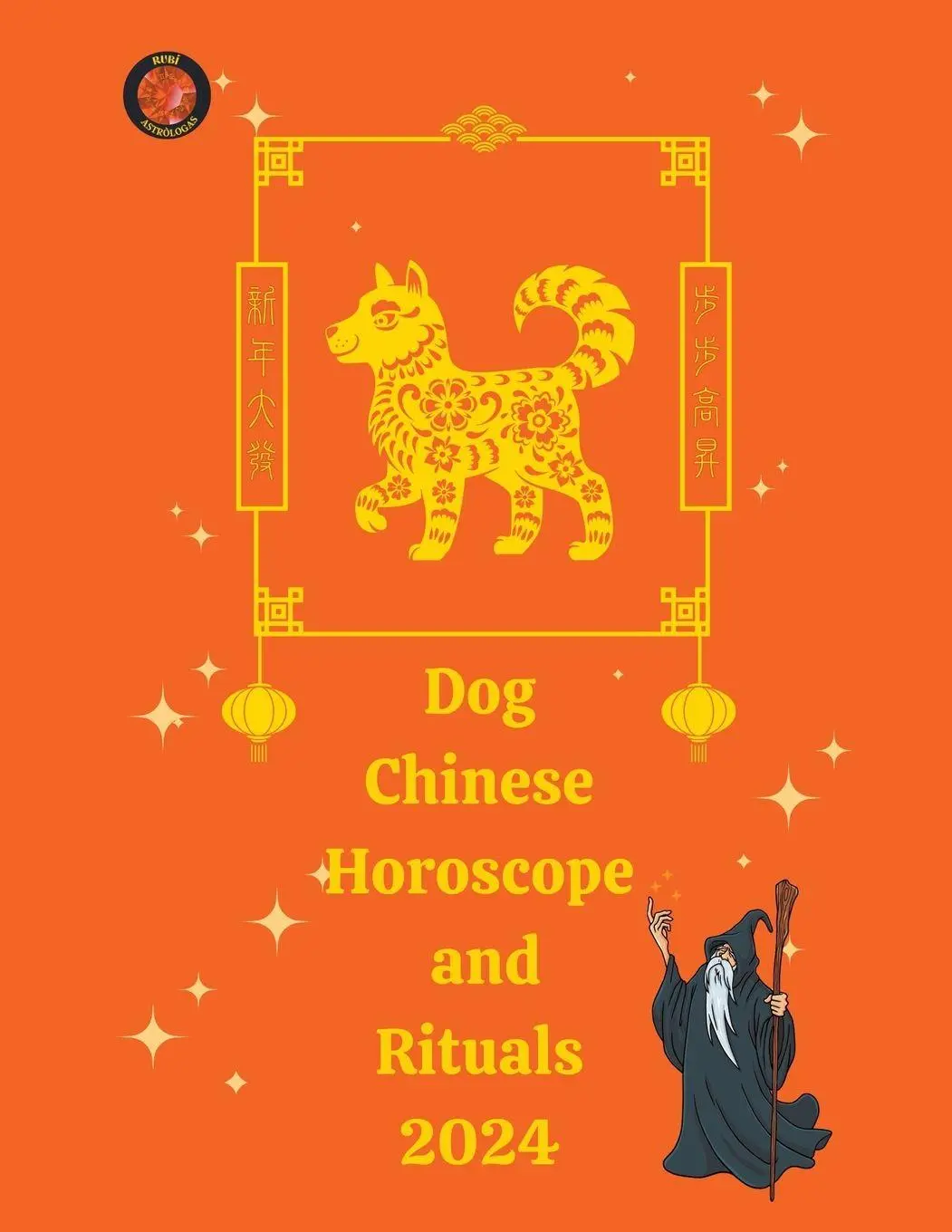 Cover: 9798223072713 | Dog Chinese Horoscope and Rituals 2024 | Alina A Rubi (u. a.) | Buch
