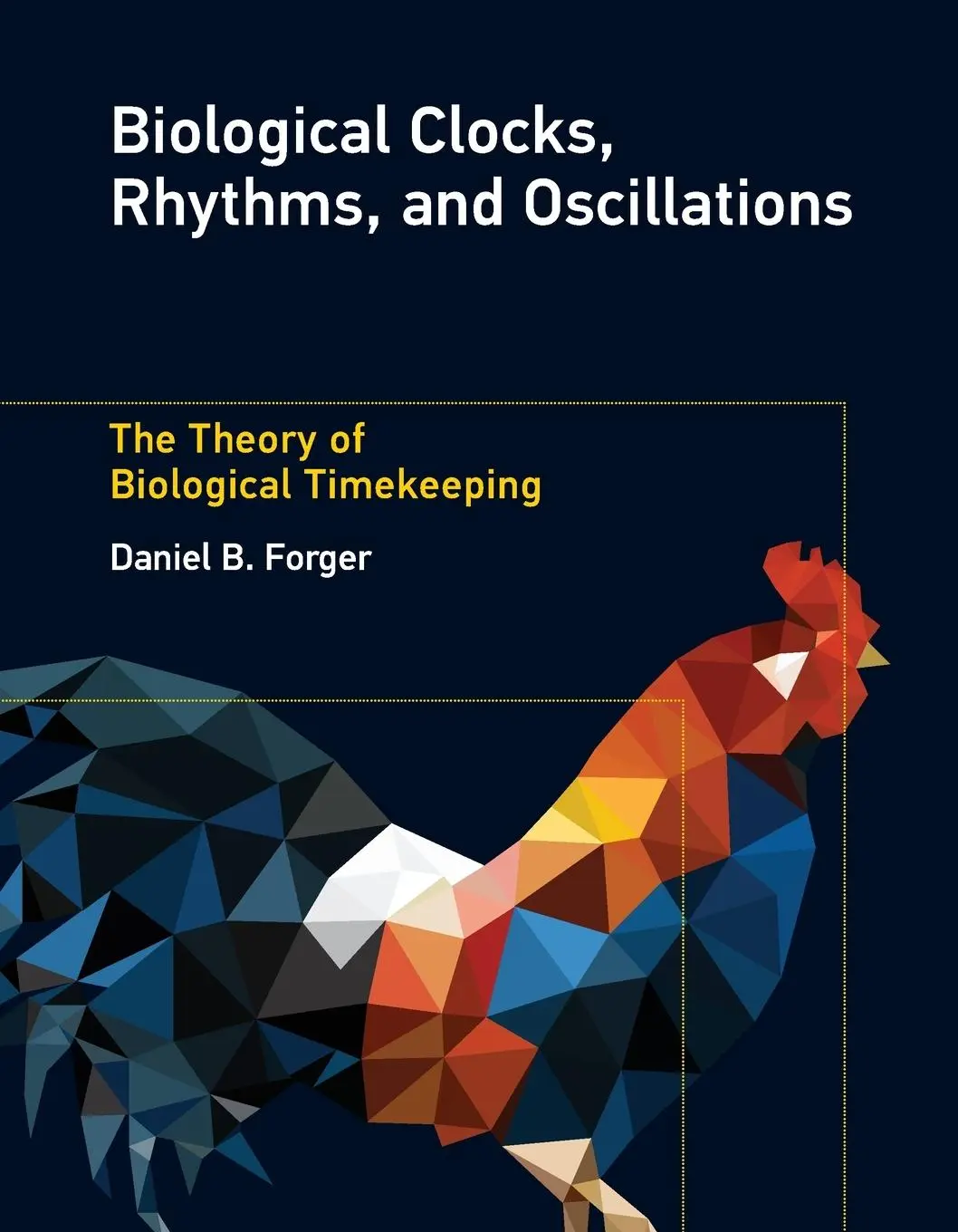 Cover: 9780262552813 | Biological Clocks, Rhythms, and Oscillations | Daniel B. Forger | Buch