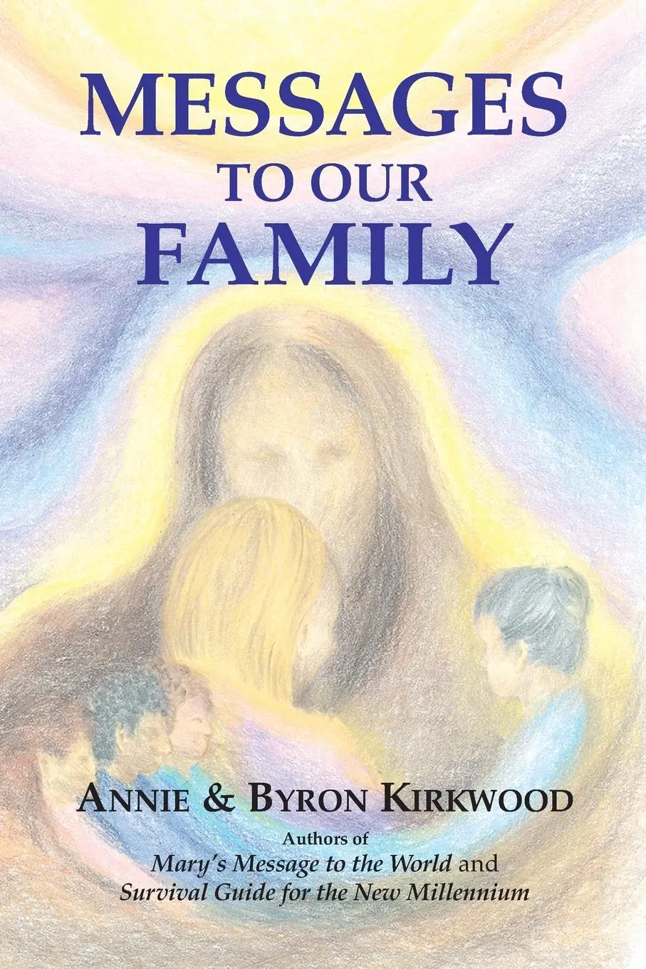 Cover: 9780931892813 | Messages to Our Family | Annie Kirkwood (u. a.) | Taschenbuch | 2005