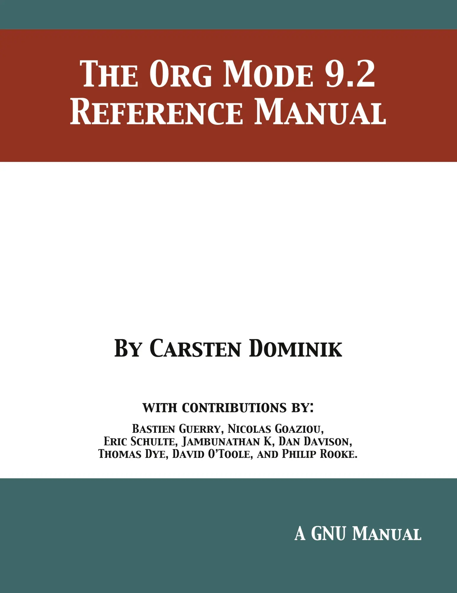 Cover: 9781680922813 | The Org Mode 9.2 Reference Manual | Carsten Dominik | Taschenbuch