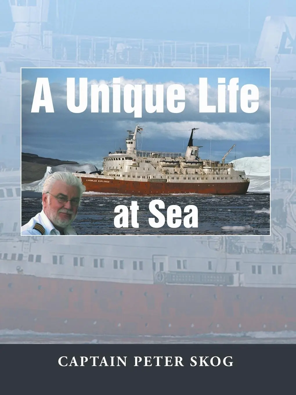 Cover: 9781728392813 | A Unique Life at Sea | Captain Peter Skog | Taschenbuch | Englisch