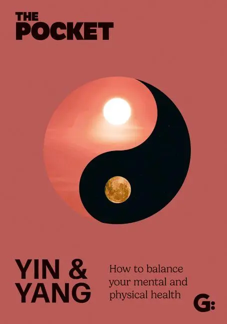 Gemini Books Group The Pocket Yin &amp, Yang