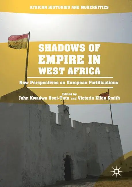 Cover: 9783319392813 | Shadows of Empire in West Africa | Victoria Ellen Smith (u. a.) | Buch