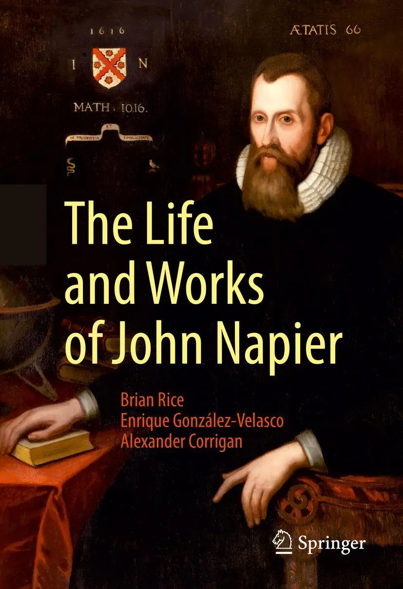 Cover: 9783319532813 | The Life and Works of John Napier | Brian Rice (u. a.) | Buch | xviii