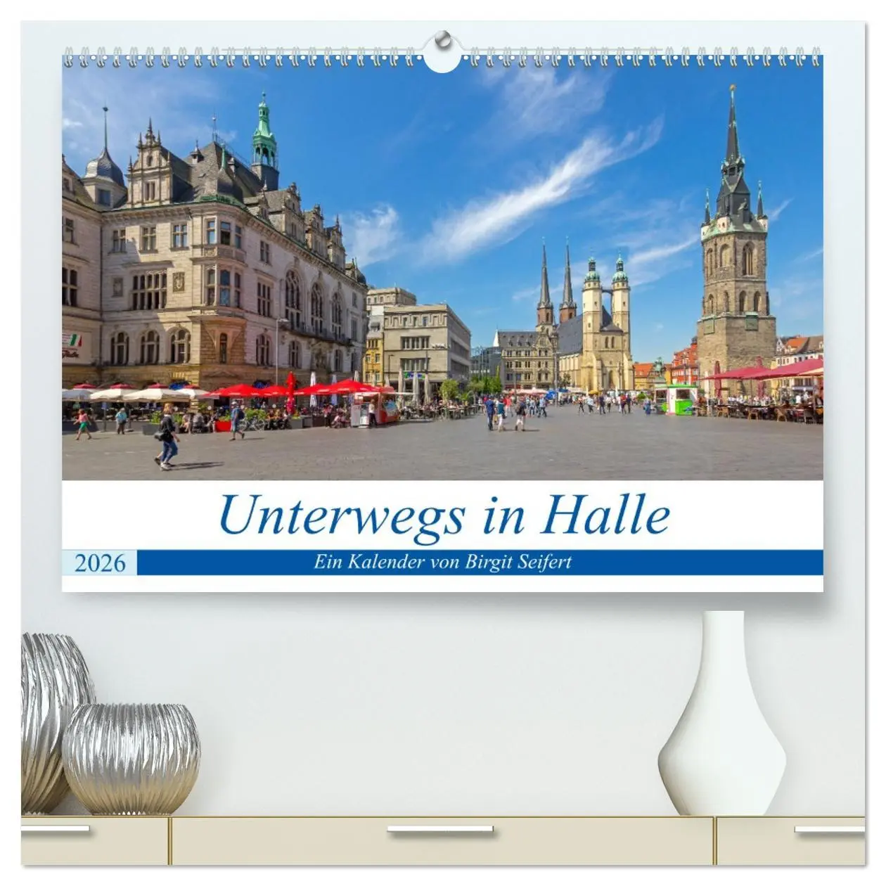Cover: 9783457692813 | Unterwegs in Halle (hochwertiger Premium Wandkalender 2026 DIN A2...
