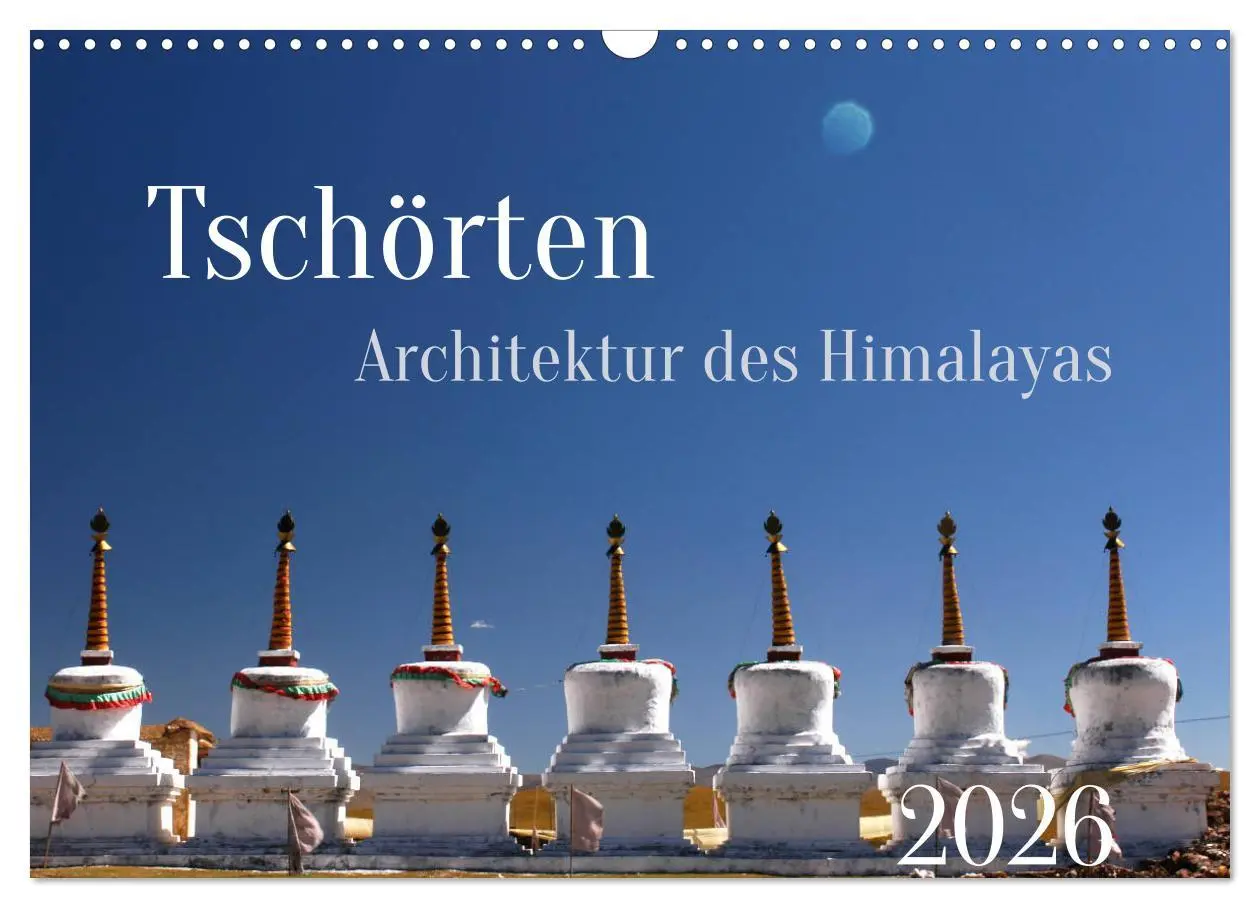 Cover: 9783457832813 | Tschörten, Architektur des Himalaya (Wandkalender 2026 DIN A3...