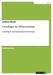 Cover: 9783656512813 | Grundlagen des Höhentrainings | Grundlagen und Anpassungserscheinungen