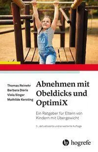 Cover: 9783801732813 | Abnehmen mit Obeldicks und OptimiX | Thomas Reinehr (u. a.) | Buch