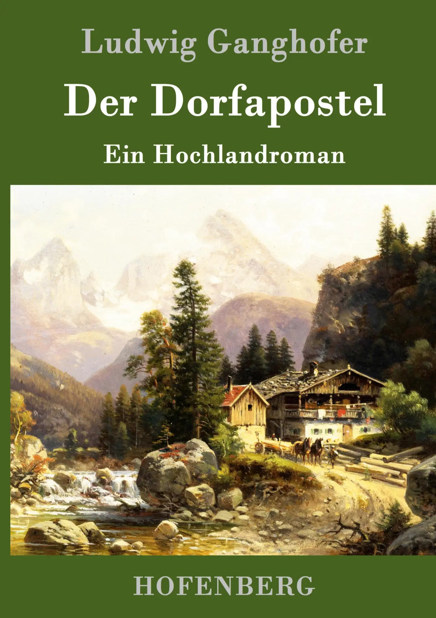 Cover: 9783861992813 | Der Dorfapostel | Ein Hochlandroman | Ludwig Ganghofer | Buch | 264 S.