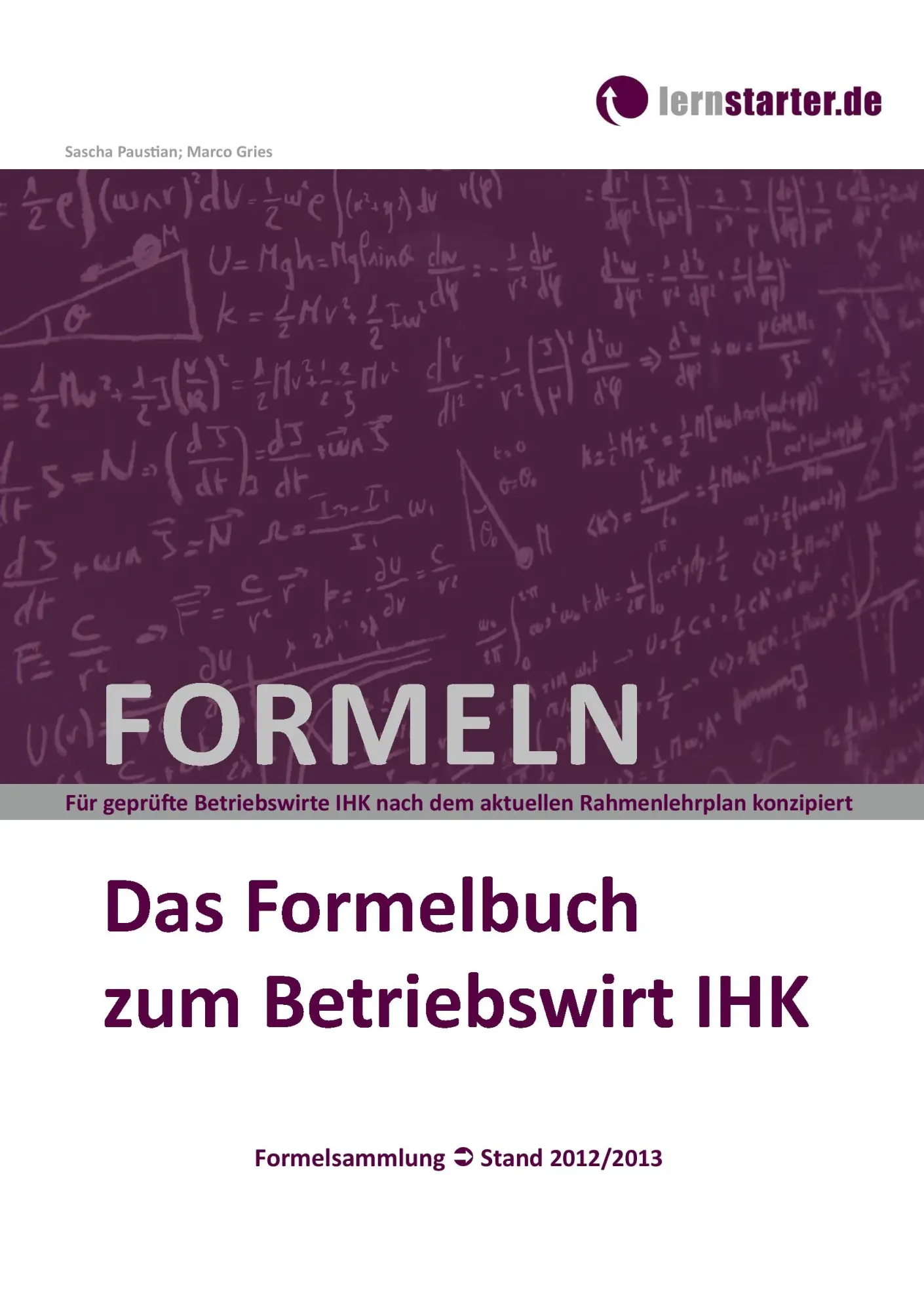 Cover: 9783981542813 | Das Formelbuch zum Betriebswirt IHK | Sascha Paustian (u. a.) | Buch