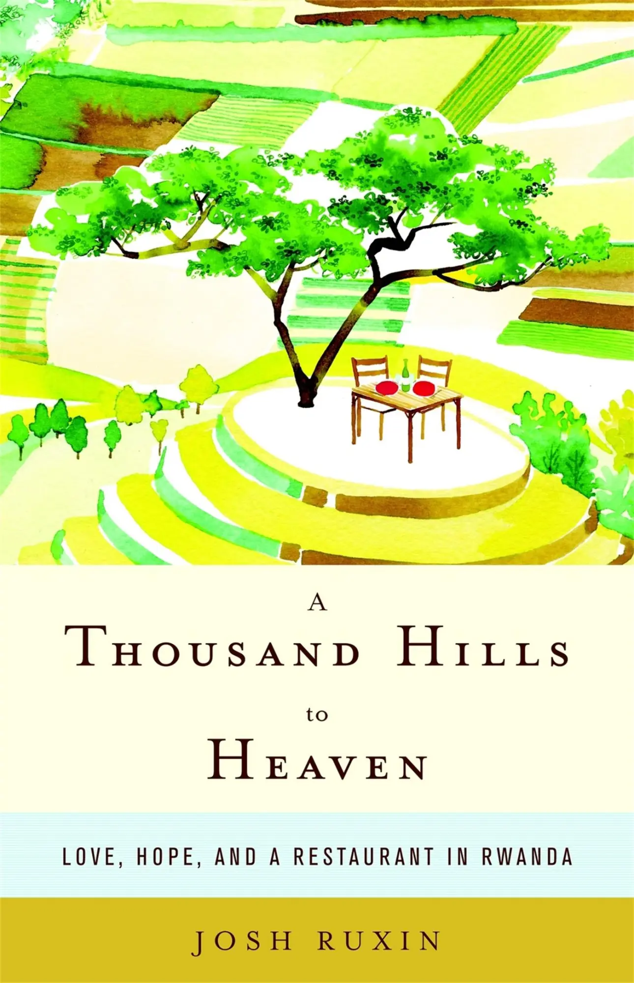 Cover: 9780316232913 | A Thousand Hills to Heaven | Love, Hope, and a Restaurant in Rwanda