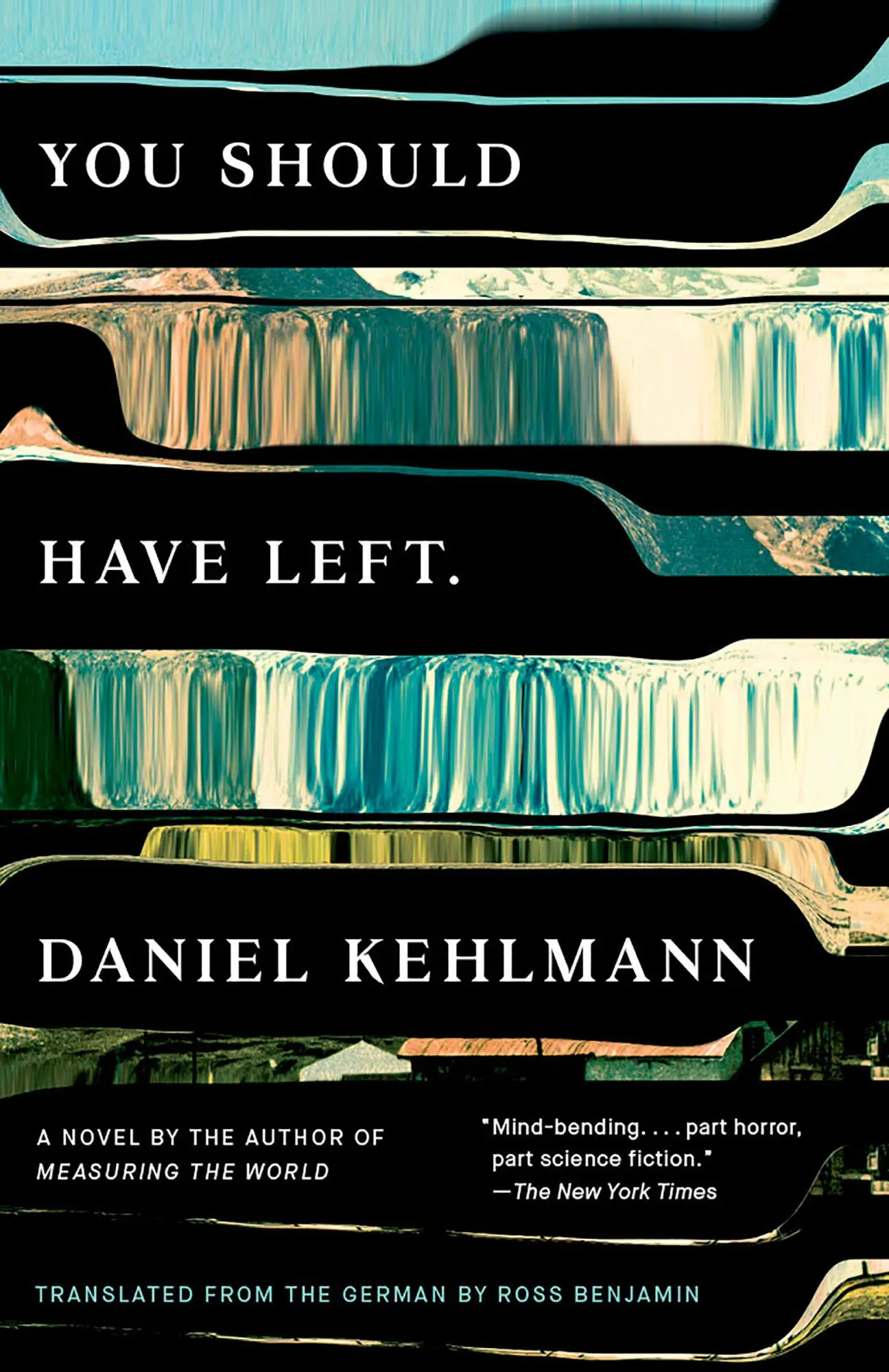 Cover: 9780525432913 | You Should Have Left | A Novel | Daniel Kehlmann | Taschenbuch | 2018