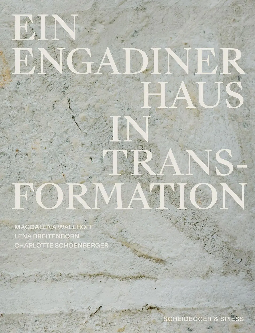 Cover: 9783039422913 | Ein Engadiner Haus in Transformation | Magdalena Wallhoff (u. a.)