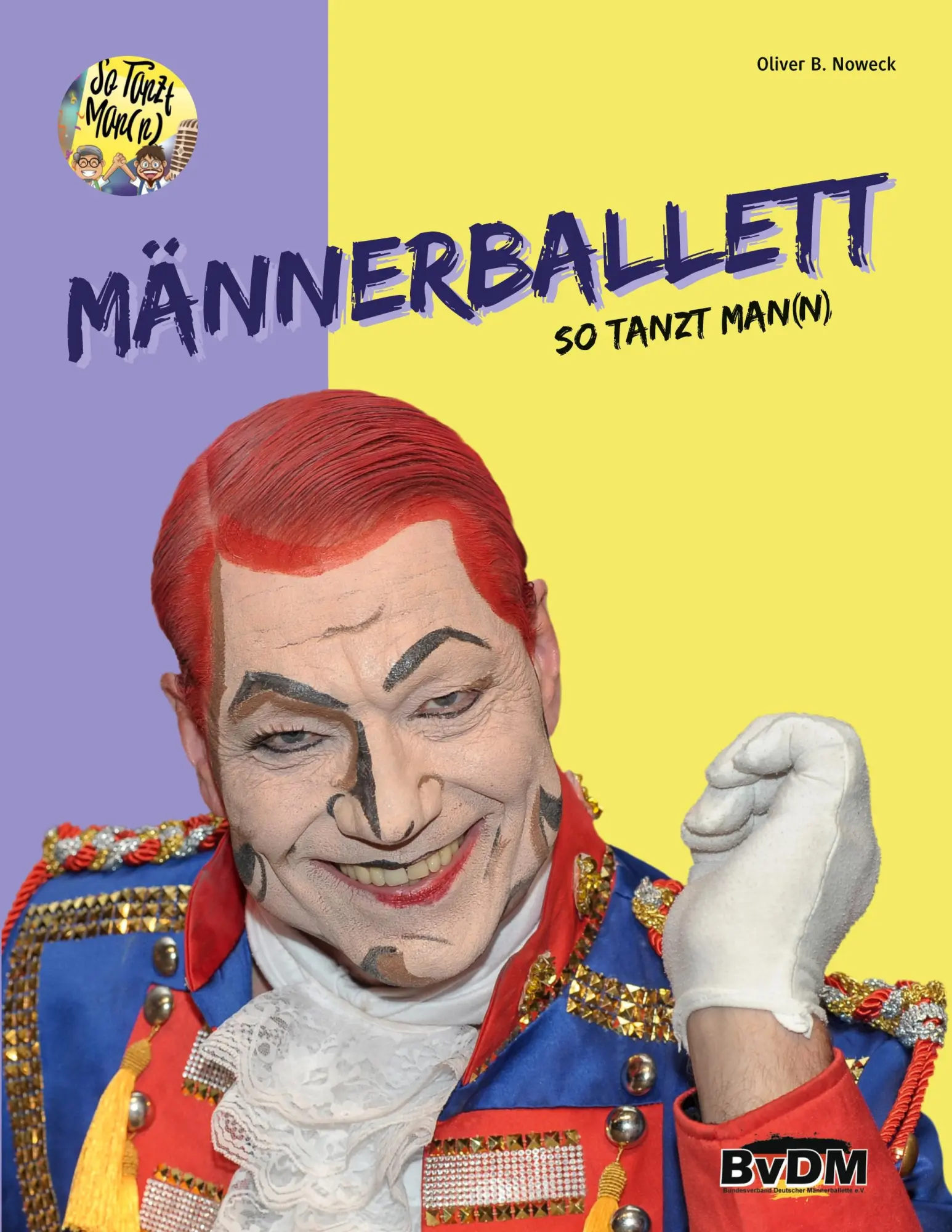 Cover: 9783695732913 | Männerballett | So tanzt Man(n) | Oliver Noweck | Taschenbuch | 148 S.