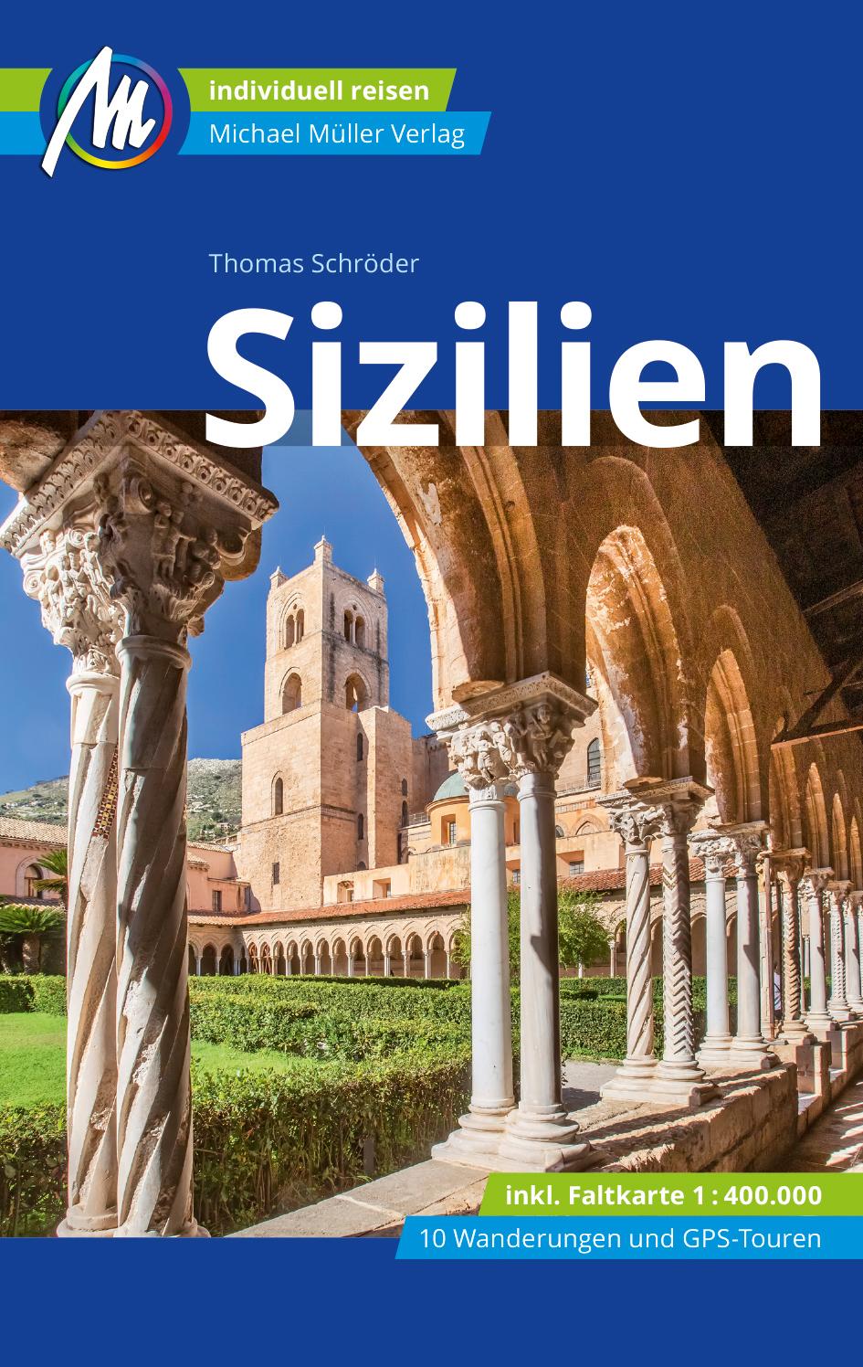 Cover: 9783966852913 | MICHAEL MÜLLER REISEFÜHRER Sizilien | Thomas Schröder | Taschenbuch