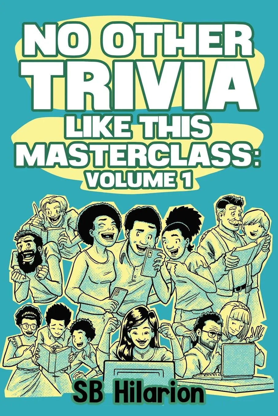 Cover: 9798991092913 | No Other Trivia like this Masterclass | Volume 1 | Sb Hilarion | Buch