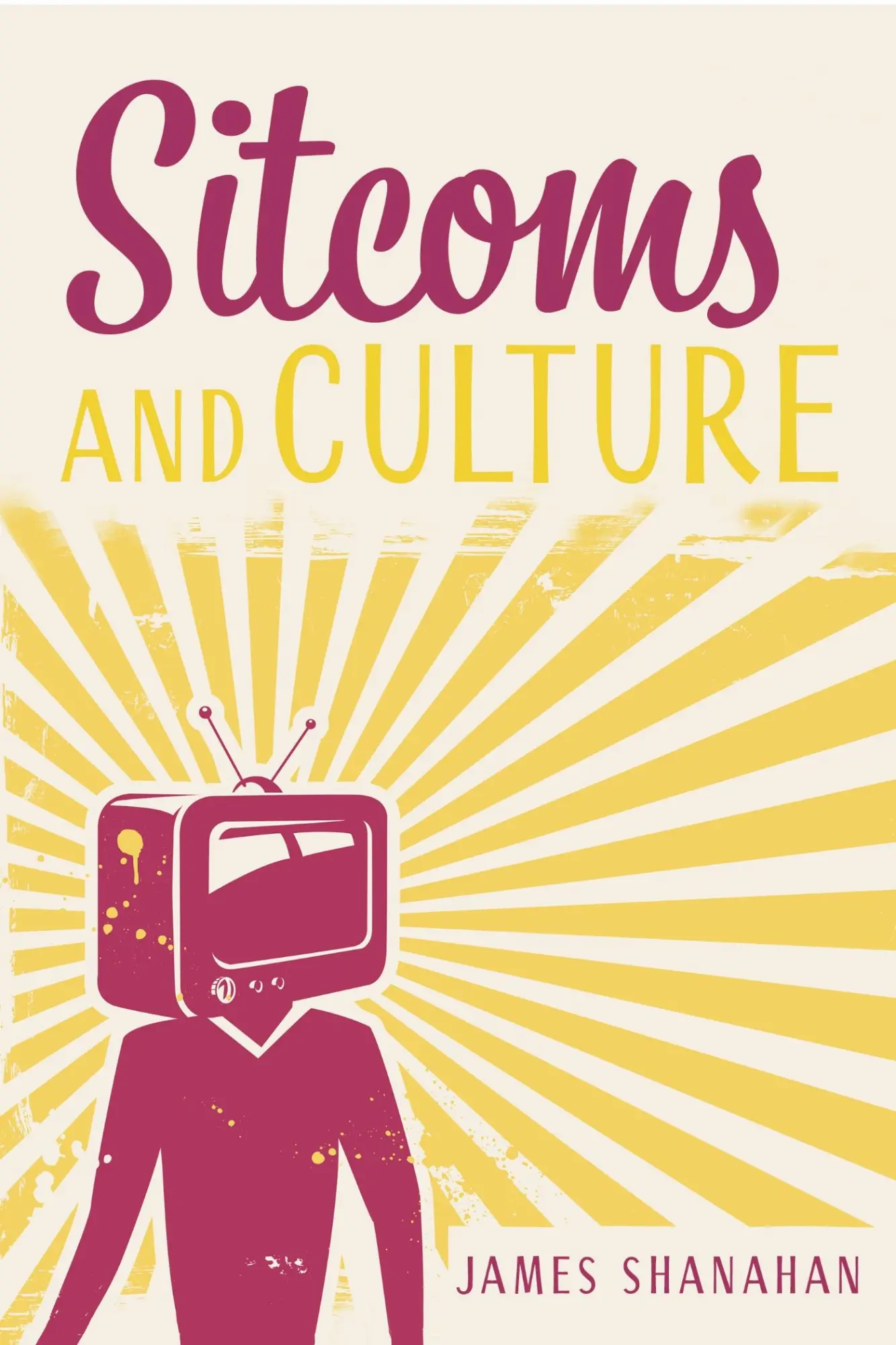 Cover: 9780253073013 | Sitcoms and Culture | James Shanahan | Taschenbuch | Englisch | 2025