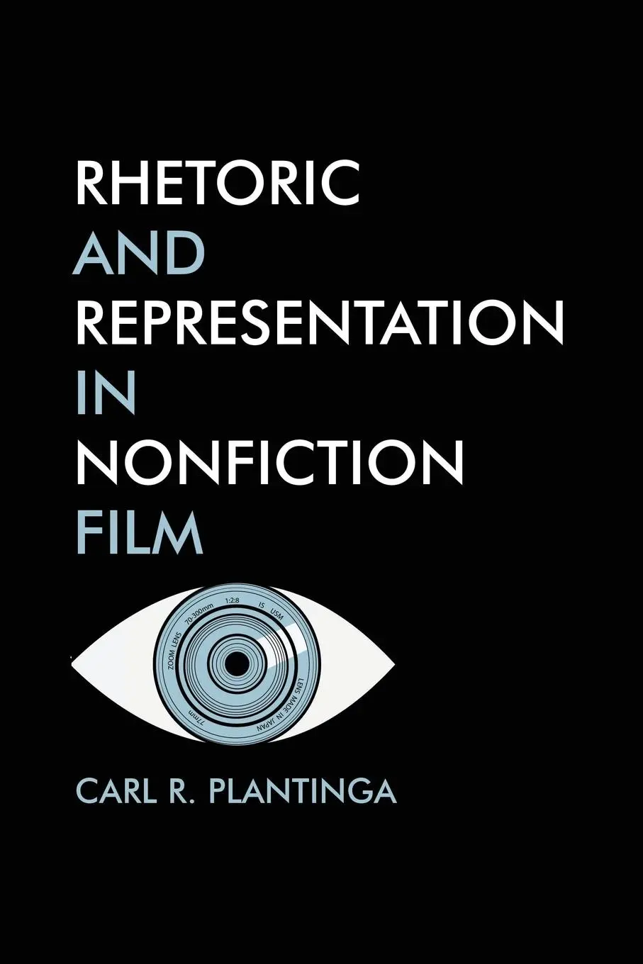 Cover: 9781936243013 | Rhetoric and Representation in Nonfiction film | Carl Plantinga | Buch