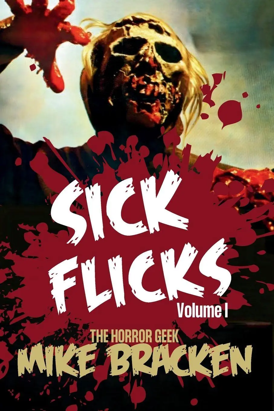 Cover: 9781969393013 | Sick Flicks | Mike Bracken | Taschenbuch | Englisch | 2026