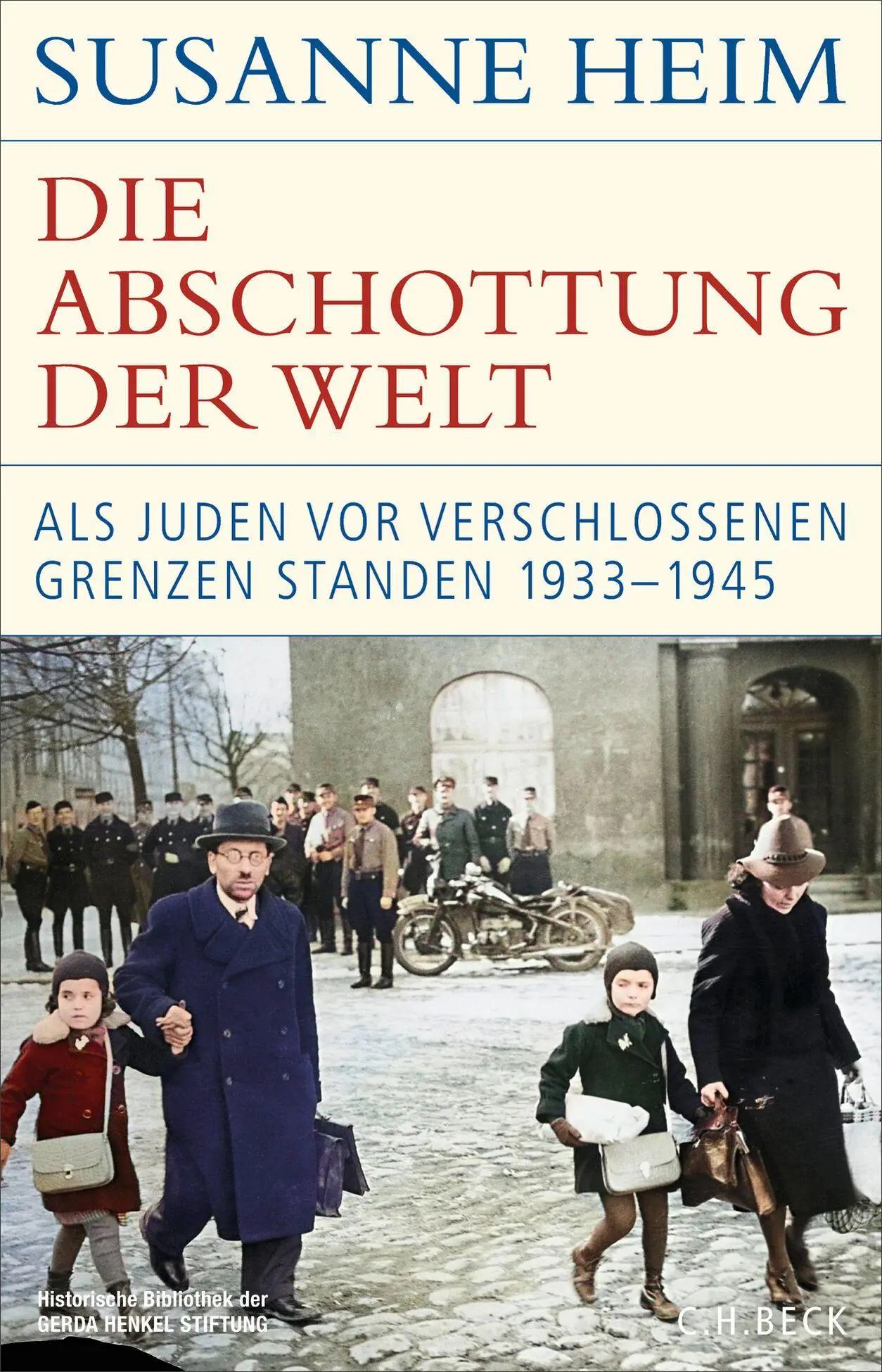 Cover: 9783406843013 | Die Abschottung der Welt | Susanne Heim | Buch | 384 S. | Deutsch