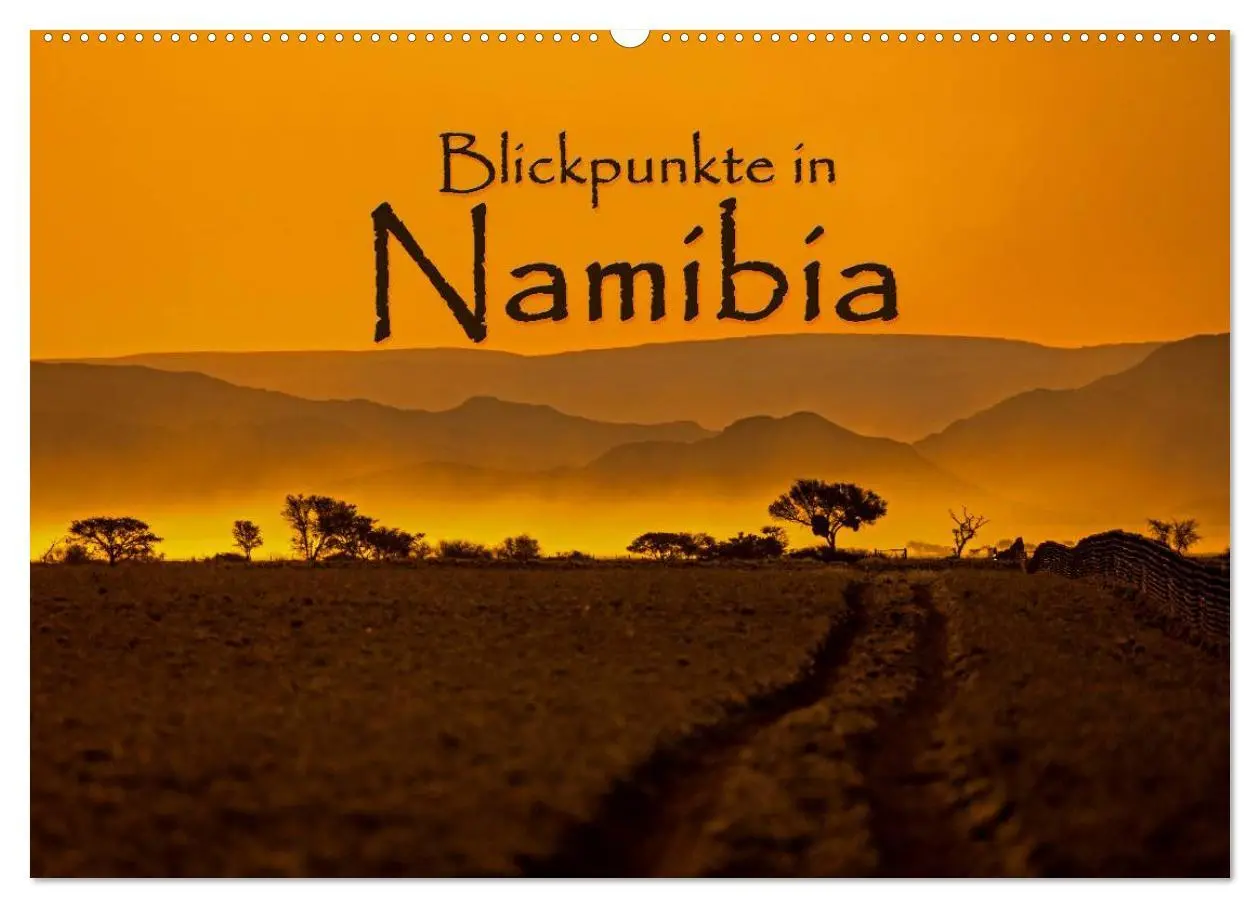 Cover: 9783516043013 | Blickpunkte in Namibia (Wandkalender 2026 DIN A2 quer), CALVENDO...