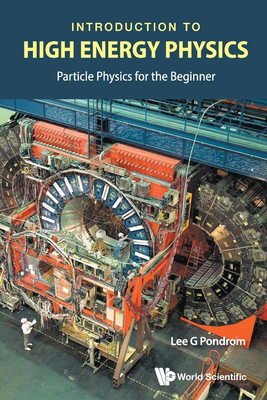 Cover: 9789811223013 | INTRODUCTION TO HIGH ENERGY PHYSICS | Lee G Pondrom | Taschenbuch