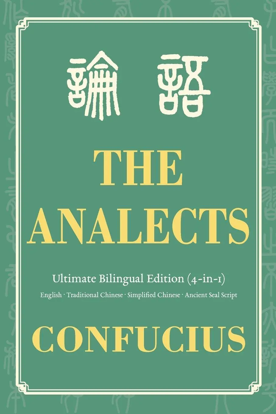 Cover: 9798898923013 | The Analects Ultimate Bilingual Edition (4-In-1) | Confucius | Buch