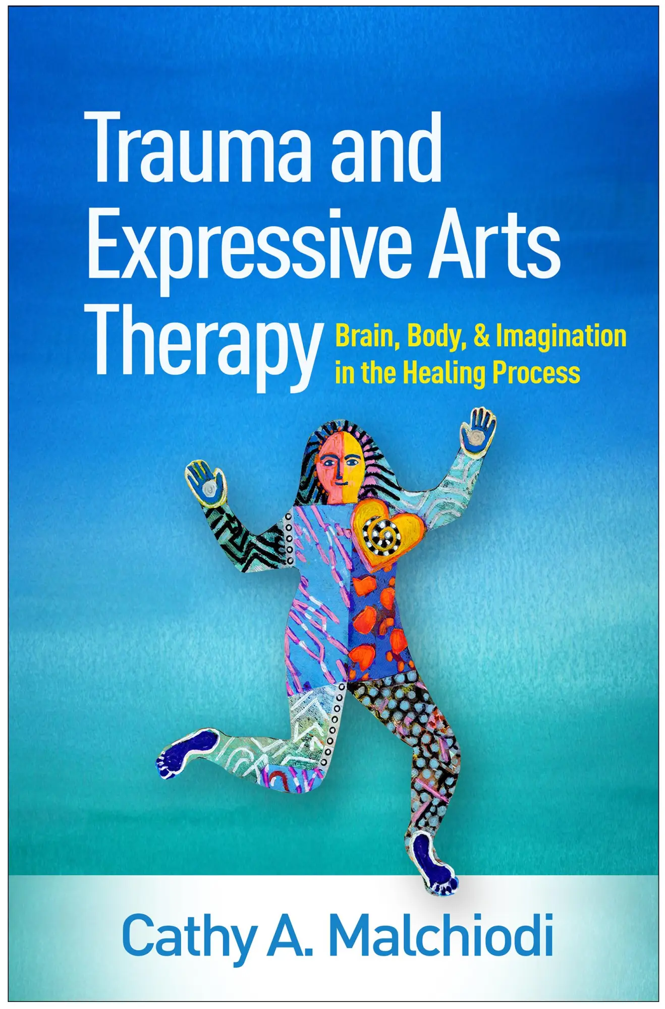 Cover: 9781462543113 | Trauma and Expressive Arts Therapy | Cathy A Malchiodi | Buch | 2020
