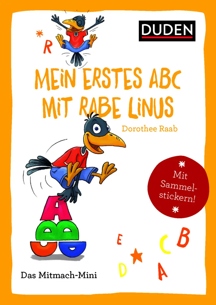 Cover: 9783411853113 | Mein erstes Abc mit Rabe Linus | Mit Sammelstickern! | Dorothee Raab