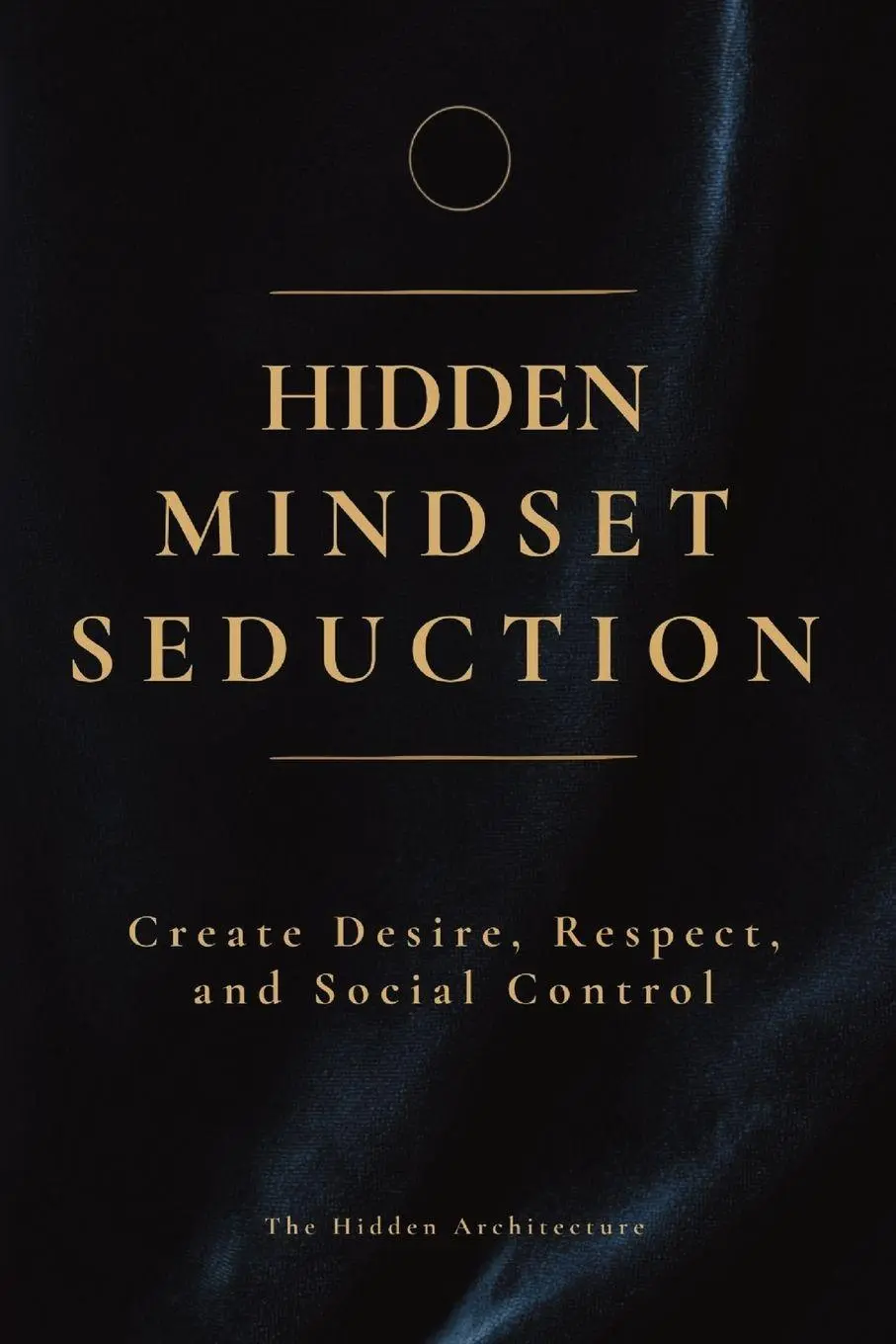 Cover: 9798898603113 | Hidden Mindset Seduction | The Hidden Architecture | Taschenbuch