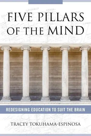 Cover: 9780393713213 | Five Pillars of the Mind: Redesigning Education to Suit the Brain