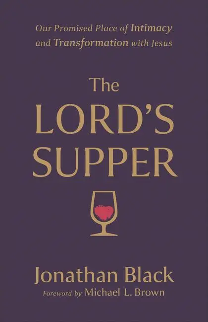 Cover: 9780800763213 | The Lord`s Supper - Our Promised Place of Intimacy and...