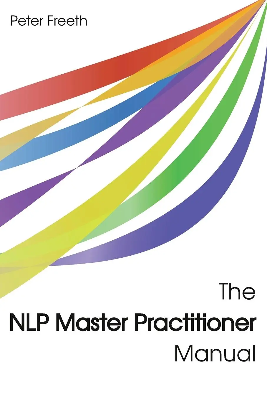 Cover: 9781908293213 | The NLP Master Practitioner Manual | Peter Freeth | Taschenbuch | 2012