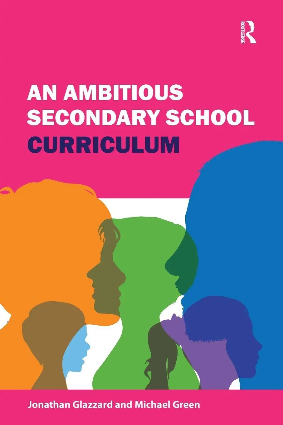 Cover: 9781913453213 | An Ambitious Secondary School Curriculum | Jonathan Glazzard (u. a.)