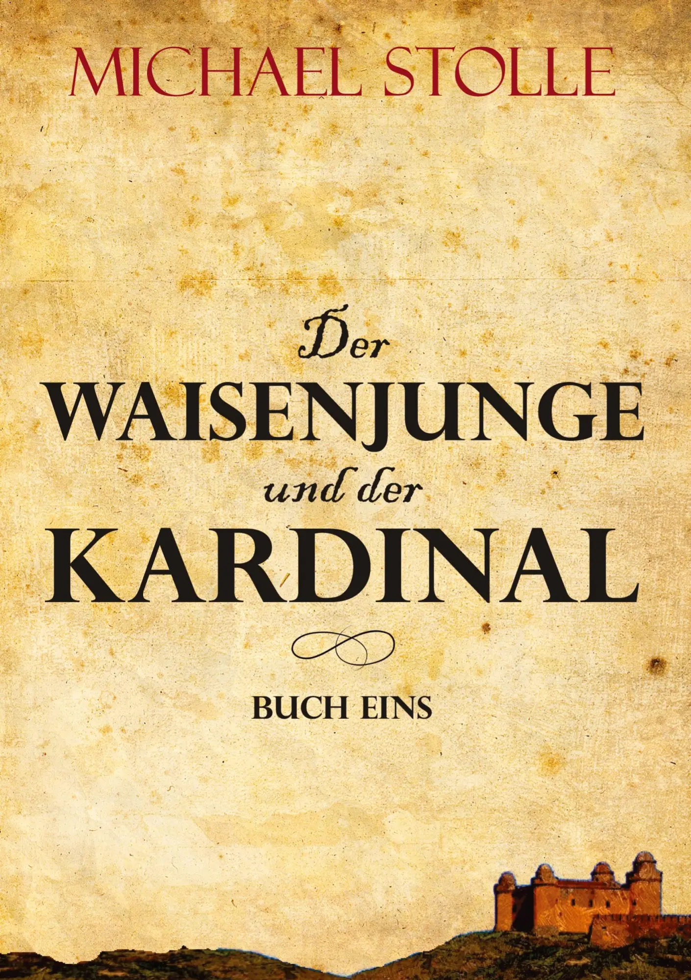 Cover: 9783347353213 | Der Waisenjunge und der Kardinal | Historischer Roman | Michael Stolle