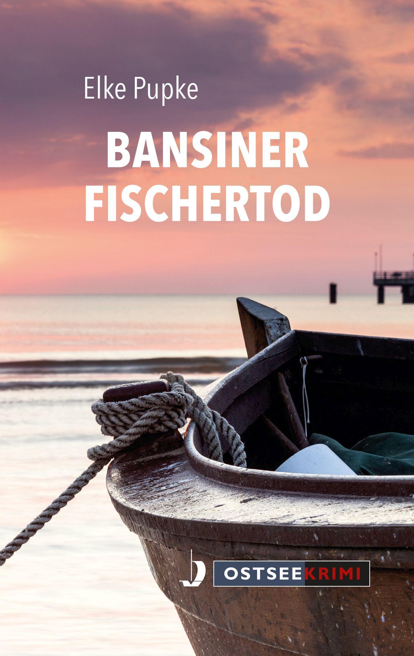 Cover: 9783356023213 | Bansiner Fischertod | Elke Pupke | Taschenbuch | Ostseekrimi | 368 S.