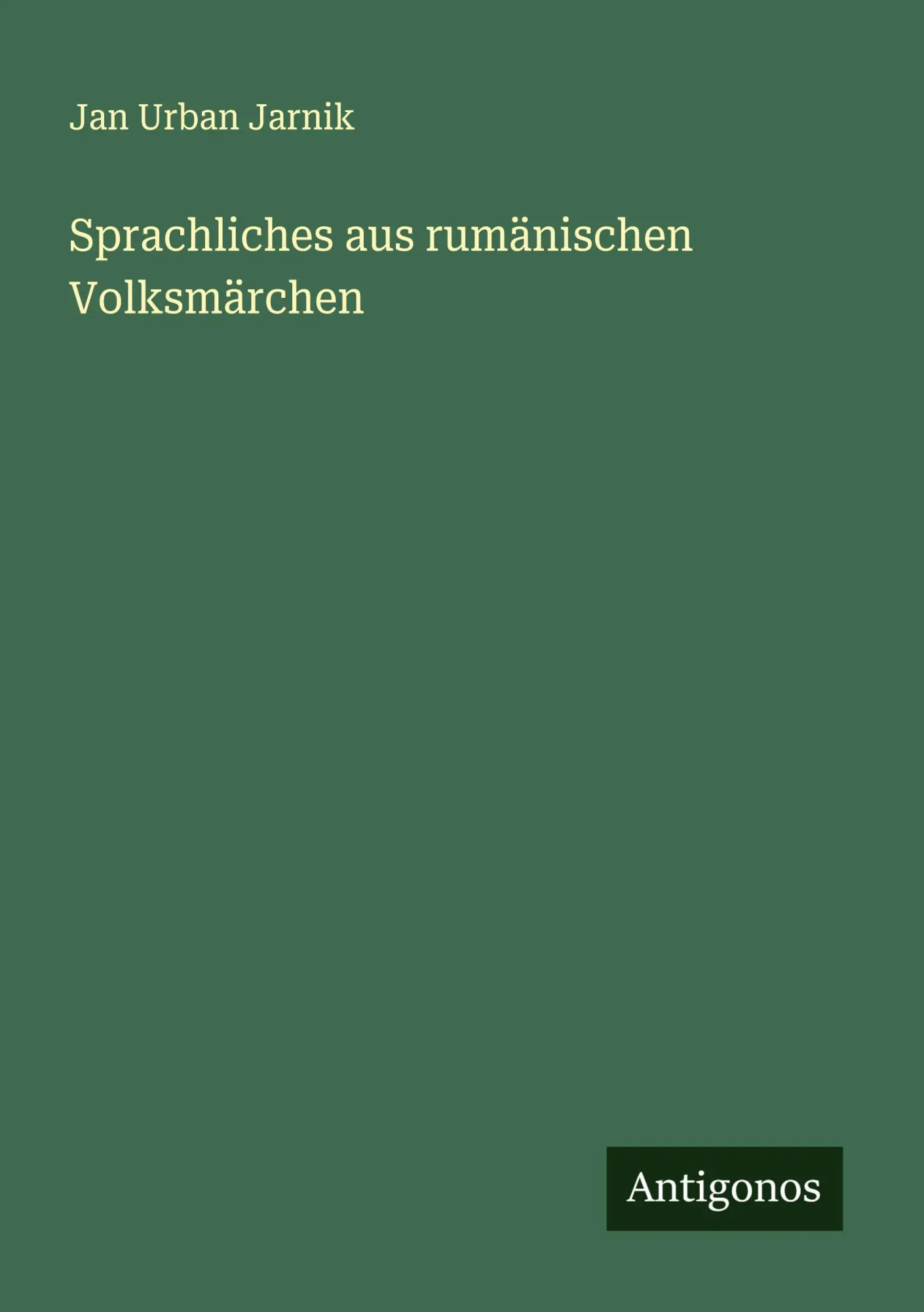 Cover: 9783386343213 | Sprachliches aus rumänischen Volksmärchen | Jan Urban Jarnik | Buch
