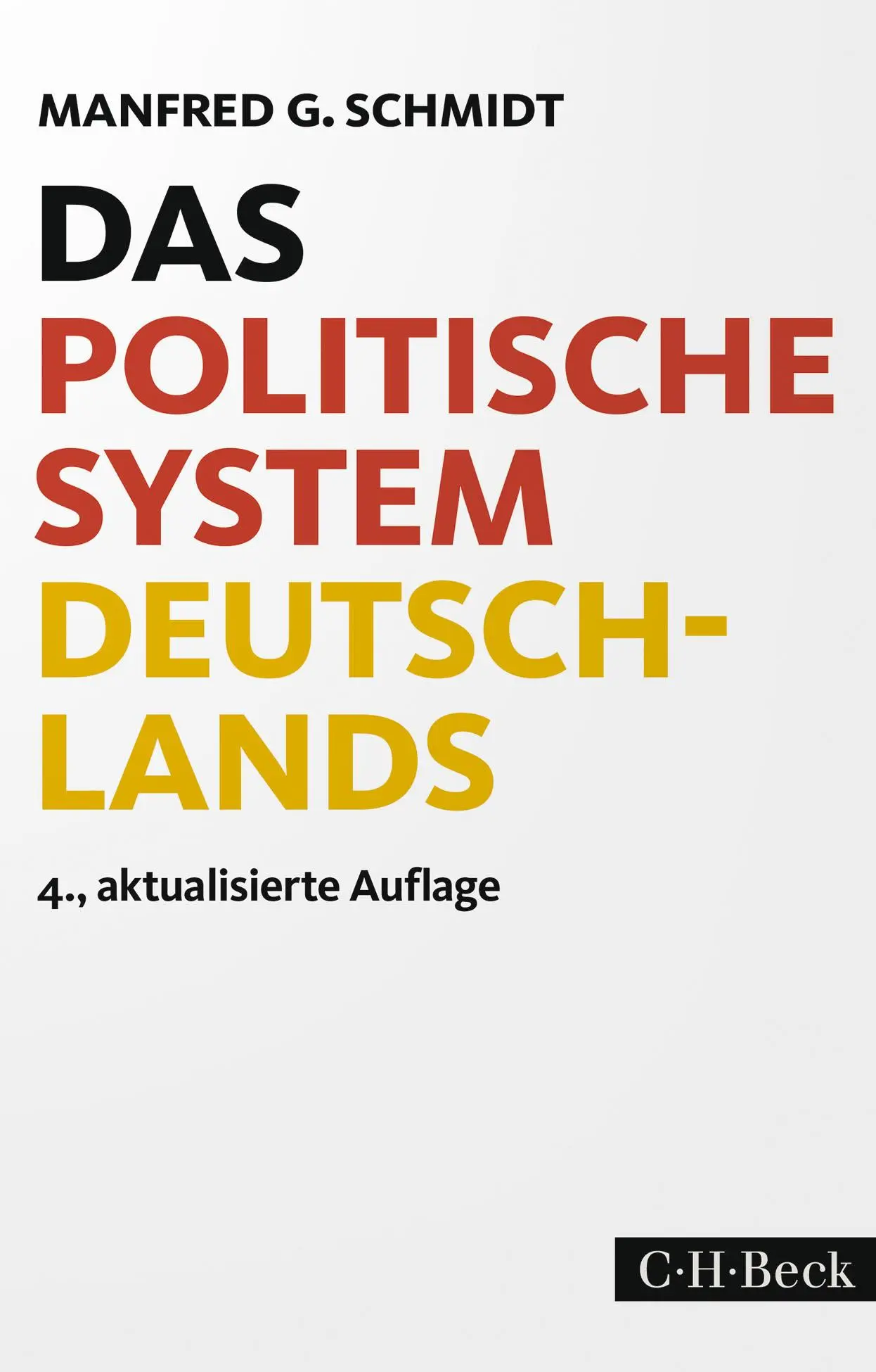 Cover: 9783406753213 | Das politische System Deutschlands | Manfred G. Schmidt | Taschenbuch