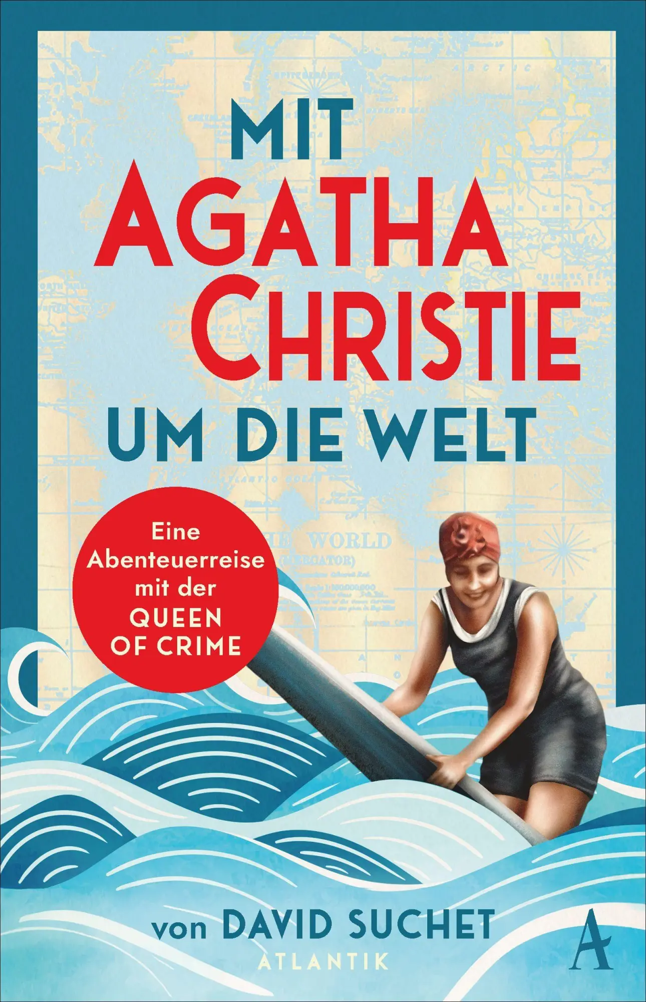 Cover: 9783455023213 | Mit Agatha Christie um die Welt | David Suchet | Buch | 256 S. | 2026