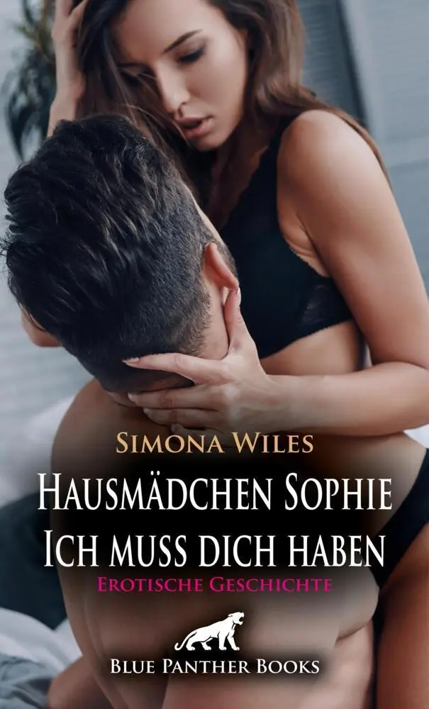 Cover: 9783756153213 | Hausmädchen Sophie - Ich muss dich haben Erotische Geschichte + 1...