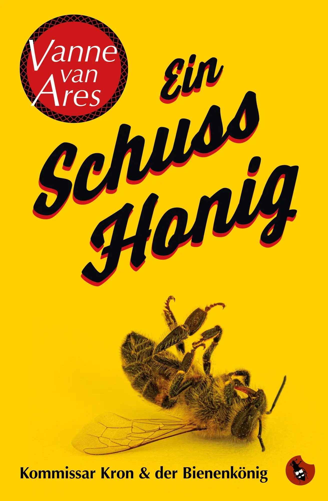 Cover: 9783959963213 | Ein Schuss Honig | Kommissar Kron und der Bienenkönig | Vanne van Ares