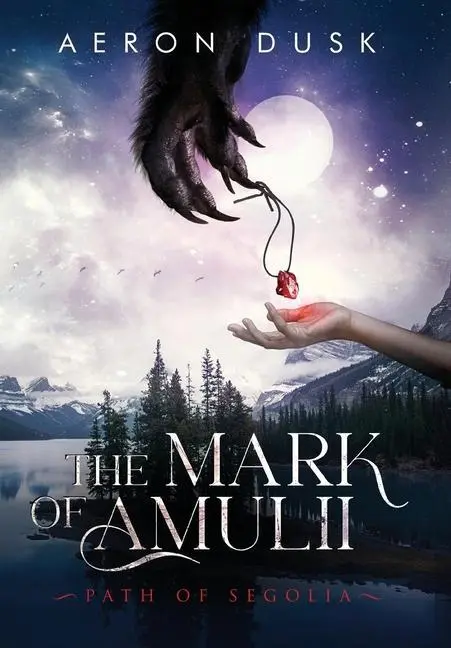 Cover: 9781737843313 | The Mark of Amulii | Path of Segolia | Aeron Dusk | Buch | Gebunden